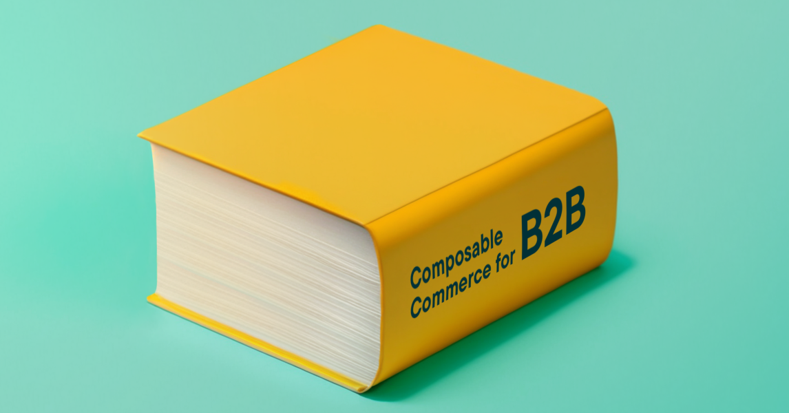 Composable Commerce For B2B 101 | Commercetools