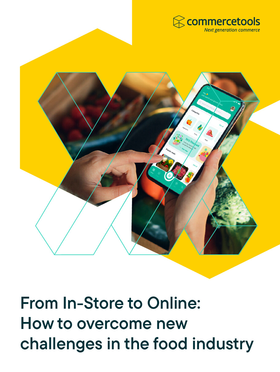 commercetools White Paper: From In-Store to Online - Challenges in the food industry
