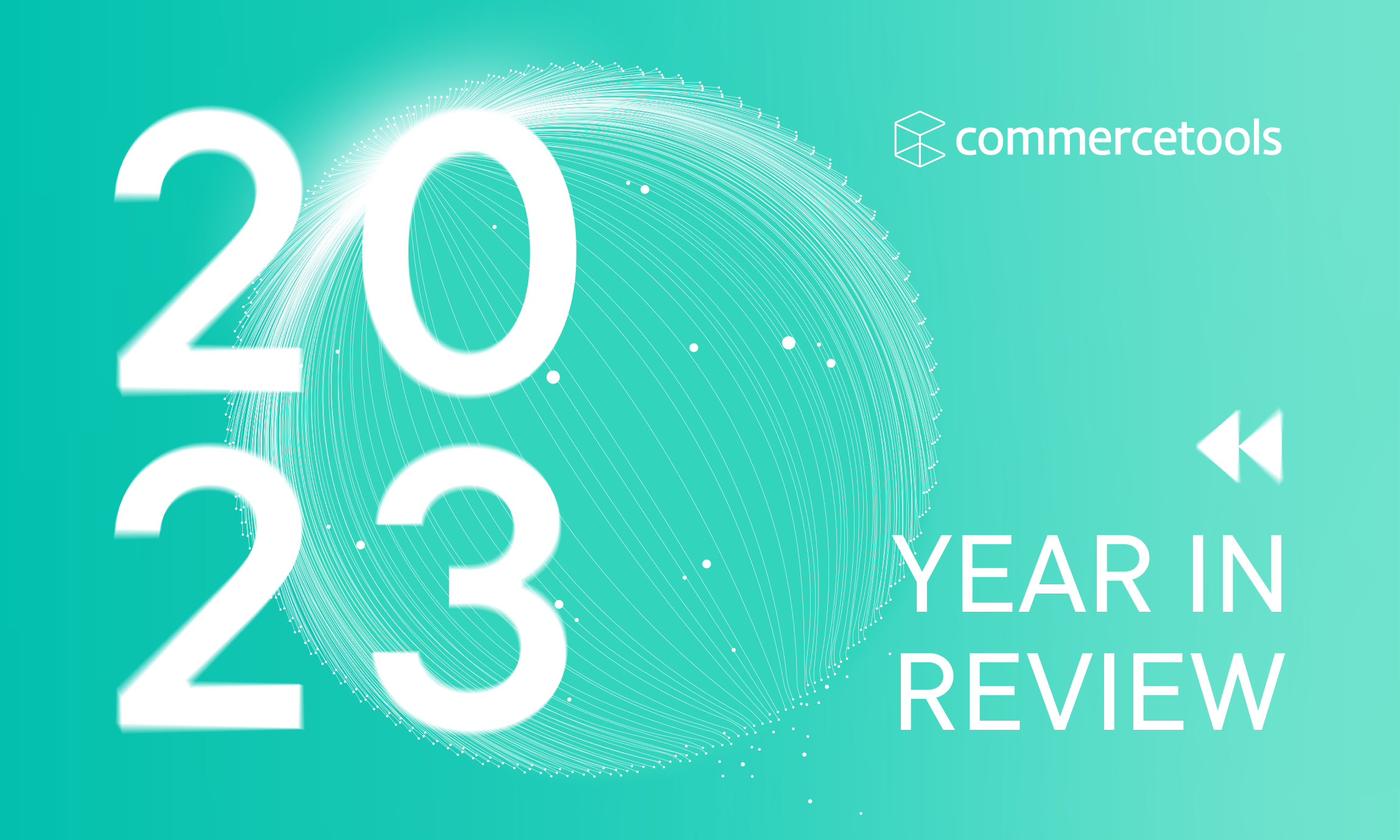 The Year in Review: The most significant moments impacting the growth of commercetools