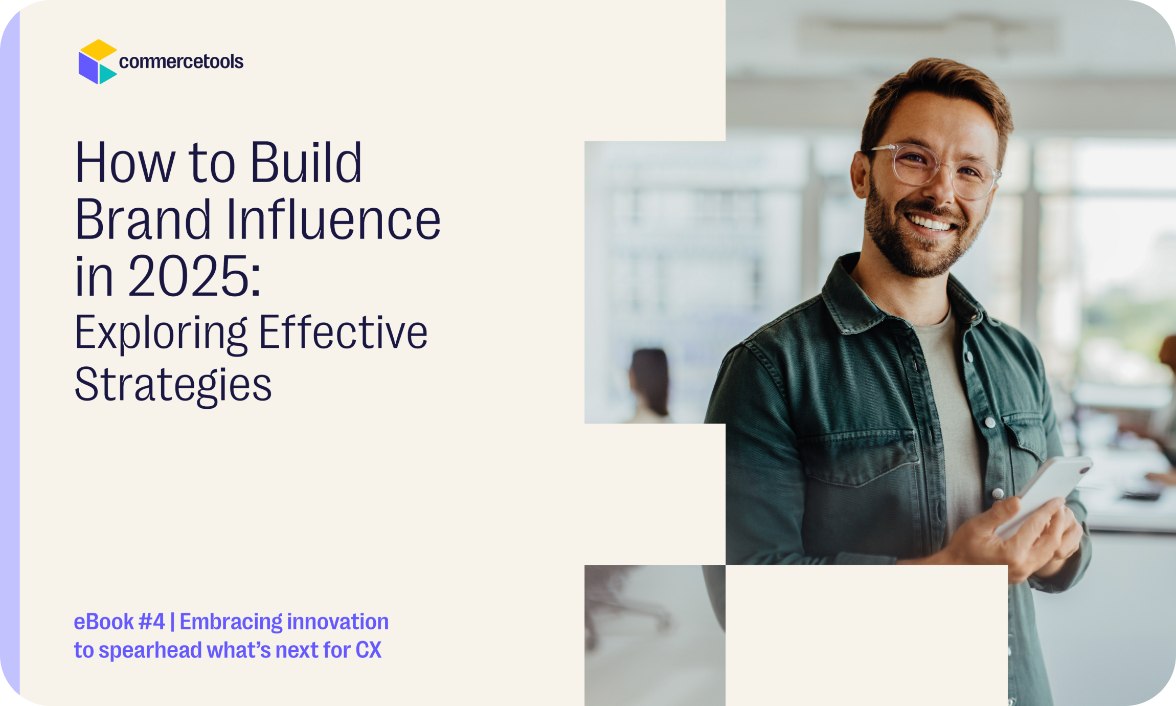 ebook 4, Embracing innovation to spearhead what’s next for CX