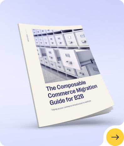 The migration guide showcases how B2B companies can transition from legacy platforms to composable commerce. Default image