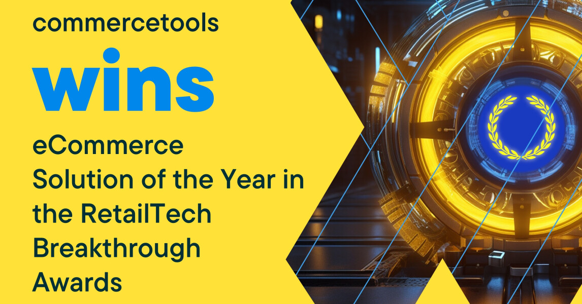 Commercetools Wins RetailTech Breakthrough Award | Commercetools