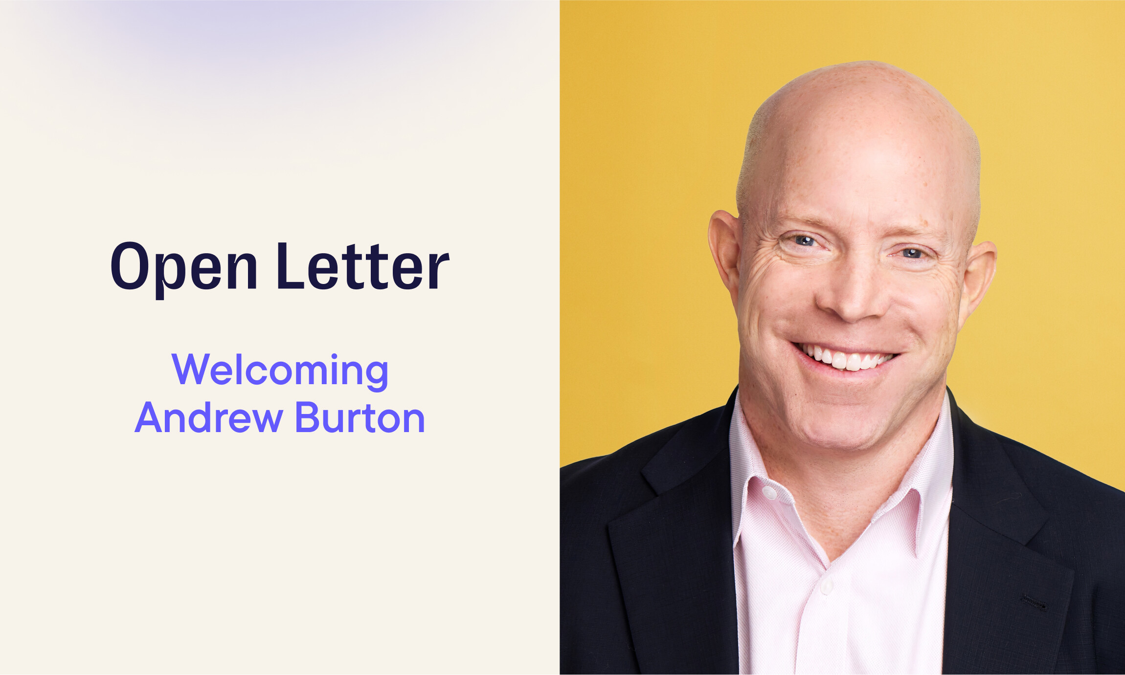 Welcoming Andrew Burton as Our New CEO