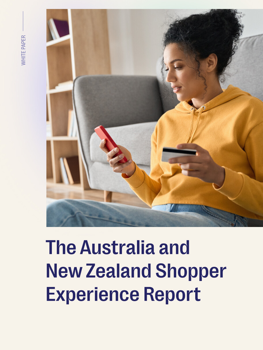 The Australia & New Zealand Shopper Experience Report