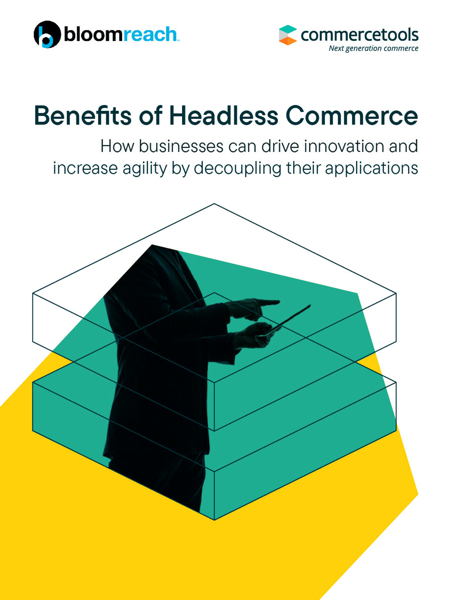 commercetools White Paper: Benefits of Headless Commerce