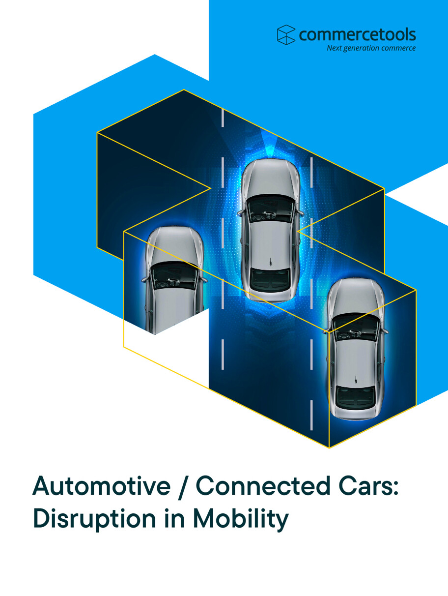 commercetools White Paper: Automotive / Connected Cars: Disruption in Mobility