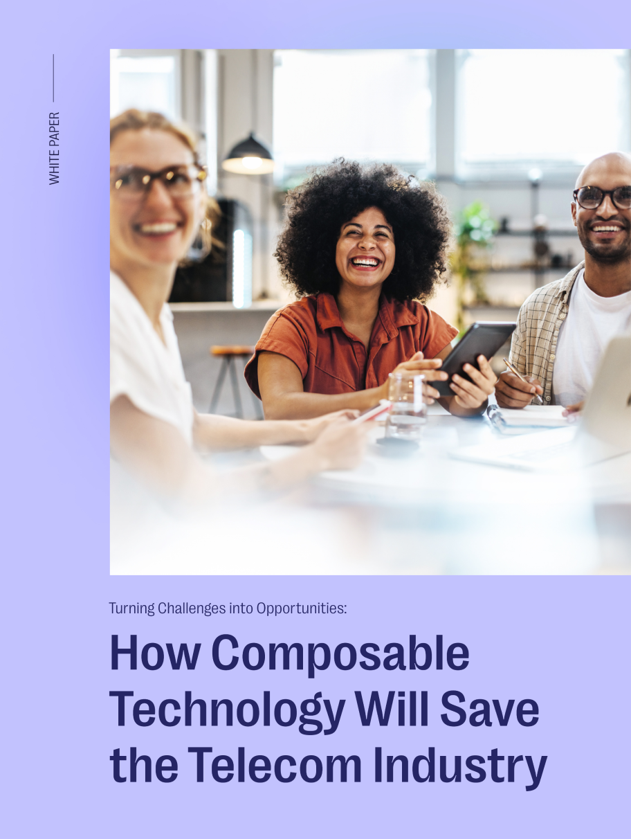 Turning challenges into opportunities: How composable technology will save the telecom industry