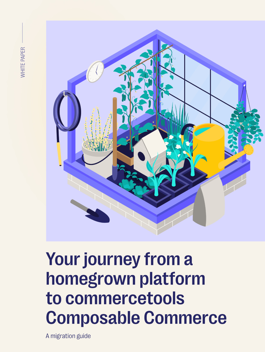 Your Journey from a Homegrown Platform to commercetools Composable Commerce