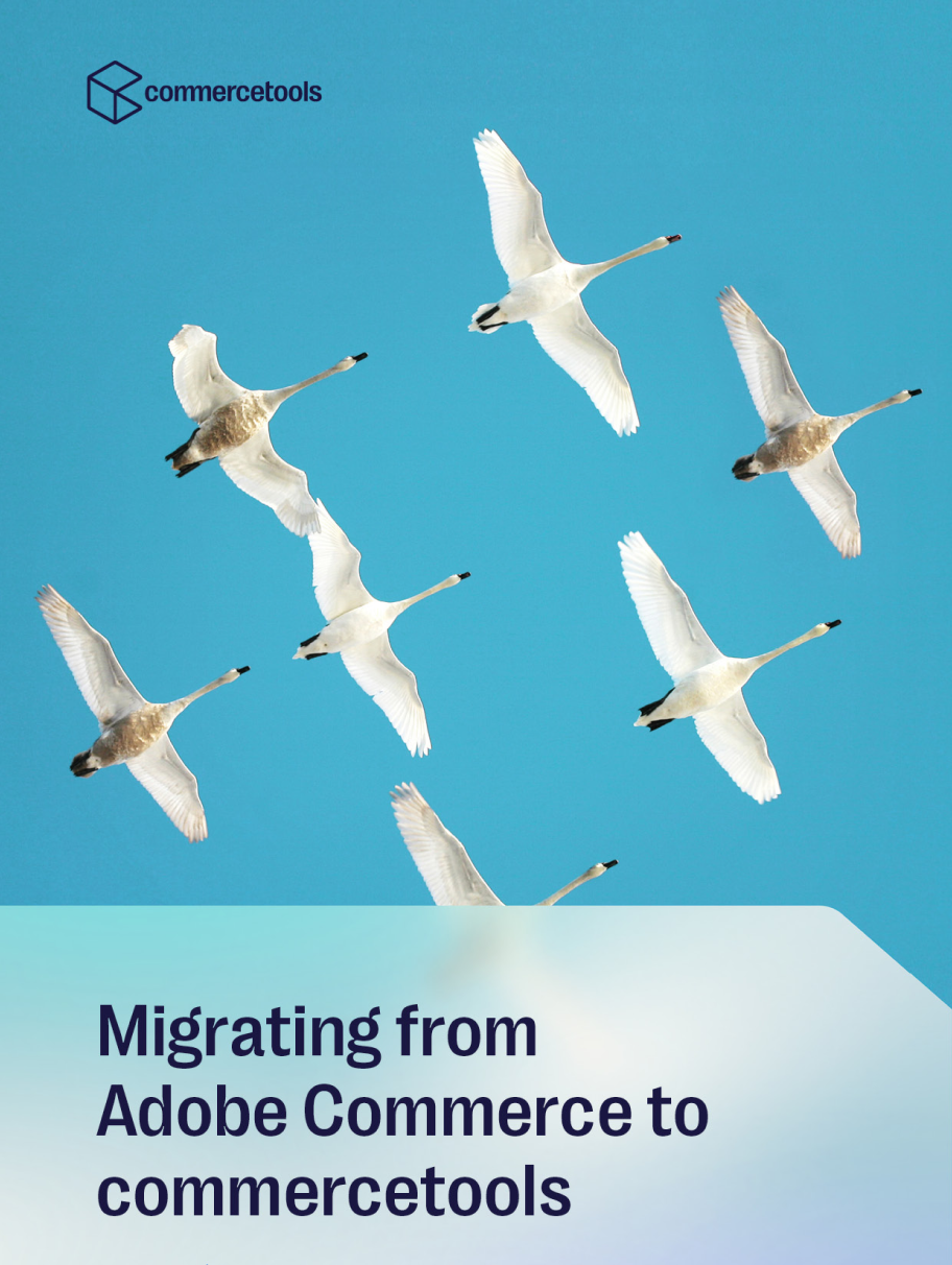 Migrating from Adobe Commerce to commercetools