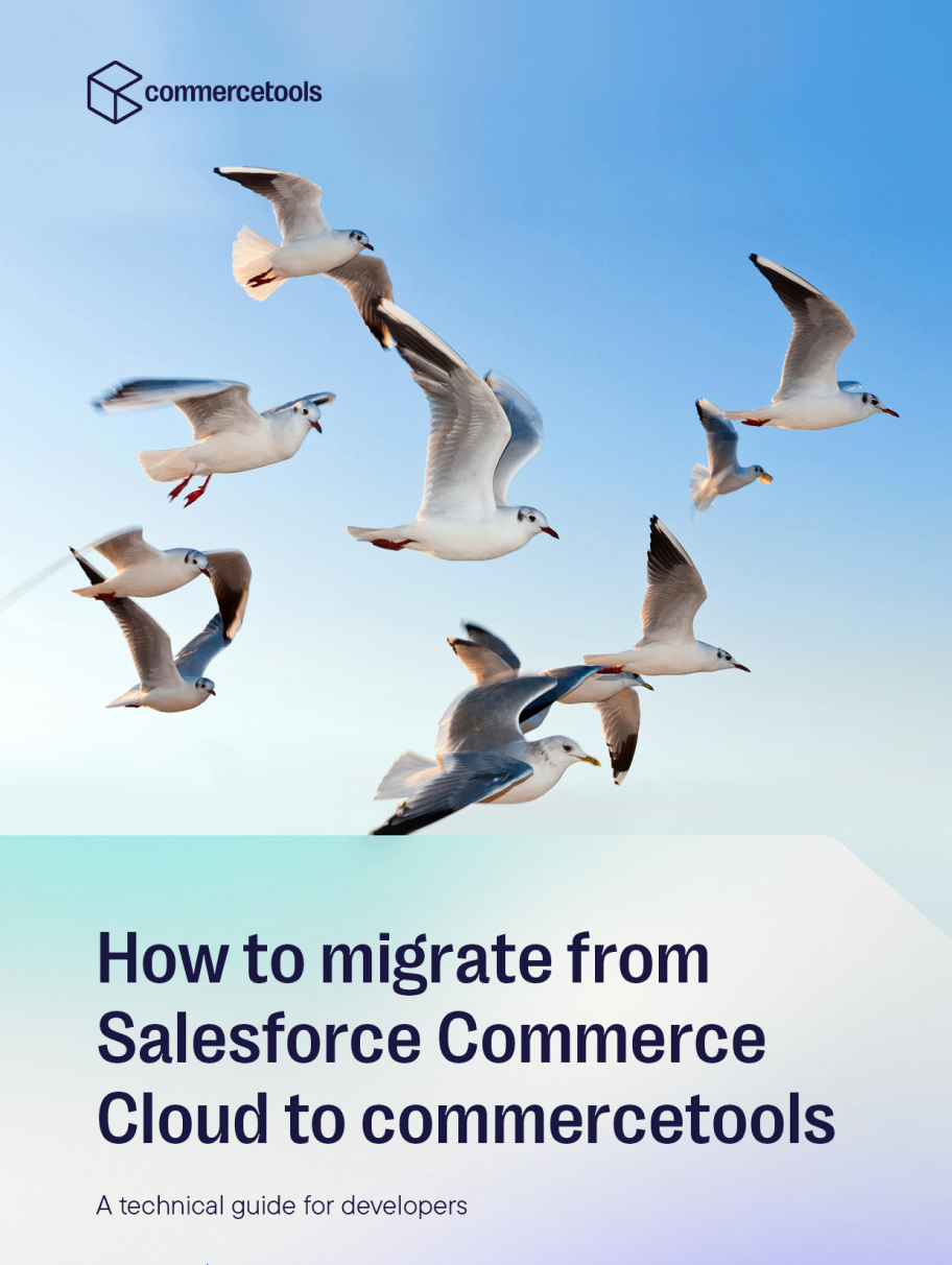 How to migrate from Salesforce Commerce Cloud to commercetools