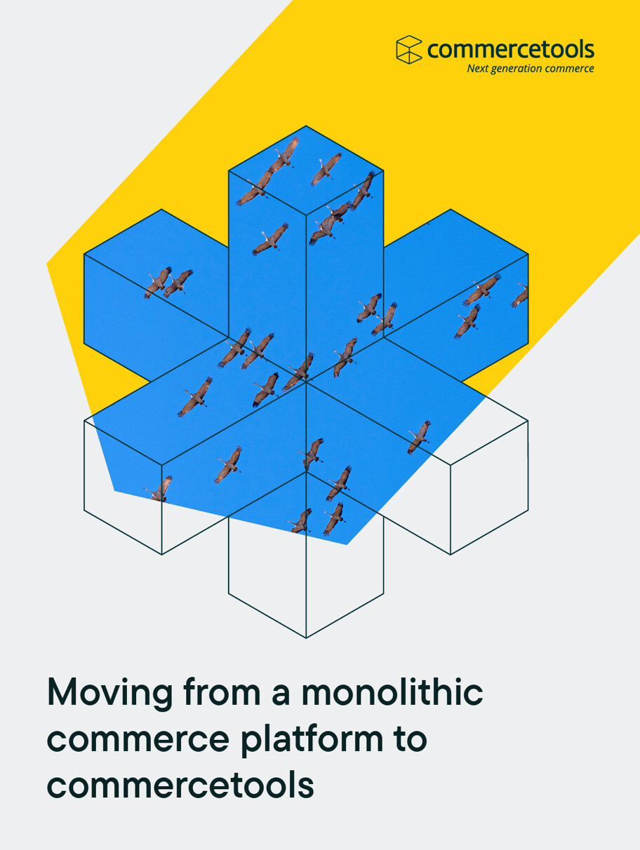 commercetools white paper Moving from a monolithic commerce platform to commercetools